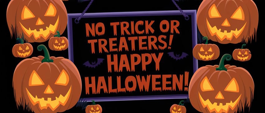 Halloween trick or treaters sign